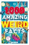 DK - 1,000 Amazing Weird Facts