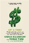 Stefan Koldehoff, Tobias Timm, Paul David Young - Art & Crime
