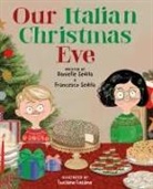 Luciano Lozano, Danielle Sedita, Francesco Sedita - Our Italian Christmas Eve