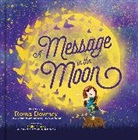 Roma Downey, Downey Roma, Holly Hatam, Holly Hatam - A Message in the Moon
