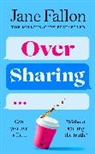 Jane Fallon - Over Sharing