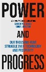 Daron Acemoglu, Simon Johnson - Power and Progress