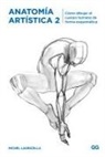 Michel Lauricella - Anatomía Artística 2: Cómo Dibujar El Cuerpo Humano de Forma Esquemática