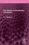 J. J. Saunders, Saunders J. J. - History of the Mongol Conquests