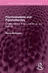 Franz Alexander, Alexander Franz - Psychoanalysis and Psychotherapy
