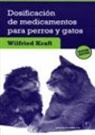 Wilfried Kraft - Dosificación de medicamentos para perros y gatos
