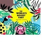 Rafael Ordóñez Cuadrado, Laure Du Fäy - The World's Biggest Fart