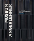 Günther Oberhollenzer, Museum Angerlehner, Museum Angerlehner, Günther Oberhollenzer - Museum Angerlehner
