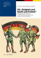 Sebastian Elsbach, Christian Lübcke - Für "Einigkeit und Recht und Freiheit"