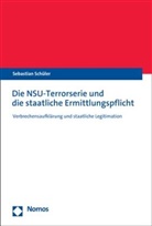Sebastian Schüler - Die NSU-Terrorserie und die staatliche Ermittlungspflicht