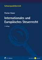 Florian Haase, Florian (Prof. Dr.) Haase - Internationales und Europäisches Steuerrecht