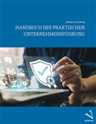 Andreas Lauterburg - Handbuch der praktischen Unternehmensführung