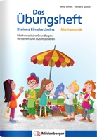 Hendrik Simon, Nina Simon - Das Übungsheft Mathematik - Kleines Einsdurcheins