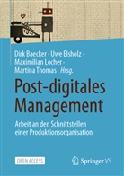 Dirk Baecker, Uwe Elsholz, Maximilian Locher, Maximilian Locher u a, Martina Thomas - Post-digitales Management