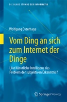 Wolfgang Osterhage - Vom Ding an sich zum Internet der Dinge
