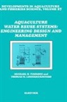 M.B. (Cornell University Timmons, T.M. Losordo, T.M. (North Carolina State University Losordo, M.B. Timmons, M.B. (Cornell University Timmons - Aquaculture Water Reuse Systems: Engineering Design and Management
