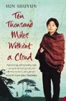 Sun Shuyun, Shuyun Sun - Ten Thousand Miles Without a Cloud