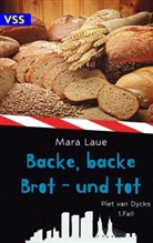 Mara Laue, Mara Laue - Backe, backe Brot - und tot