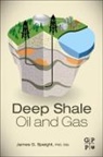 James G. Speight, James G. (Editor Speight, Speight James G. - Deep Shale Oil and Gas