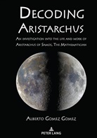 Alberto Gomez - Decoding Aristarchus
