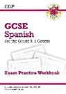 CGP Books, CGP Books, CGP Books, CGP Books - New Gcse Spanish Exam Practice Workbook