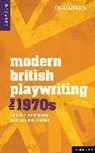 Chris Megson, Dr. Chris (Senior Lecturer in Drama and Theatre) Megson - Modern British Playwriting: The 1970s