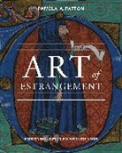 Pamela A. Patton, Patton Pamela A. - Art of Estrangement