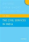 DAS, S.K. Das - The Civil Services in India