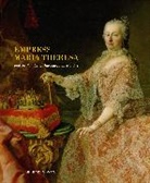 Michael Yonan - Empress Maria Theresa