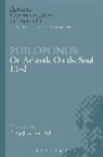 Philoponus - Philoponus: On Aristotle On the Soul 1.1-2