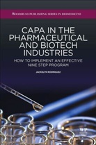 J Rodriguez, J (President Rodriguez - Capa in the Pharmaceutical and Biotech Industries