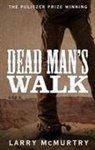 Larry McMurtry - Dead Man's Walk