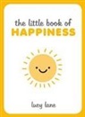 Lucy Lane - The Little Book of Happiness