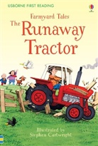 Heather Amery, Stephen Cartwright, Stephen Cartwright - Farmyard Tales the Runaway Tractor