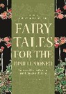 Gretchen Schultz, Gretchen Schultz, Schultz Gretchen, Lewis Seifert - Fairy Tales for the Disillusioned