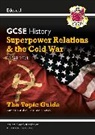 CGP Books, CGP Books, CGP Books, CGP Books - GCSE History Edexcel Topic Revision Guide - Superpower Relations and the Cold War, 1941-1991
