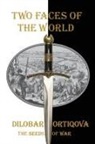 Dilobar Ortiqova - Two Faces of the World