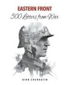 Dirk Chervatin - Eastern Front - 500 Letters from War