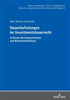 Niels Michael Schneider, Michael Stöber - Steuerbefreiungen im Investmentsteuerrecht