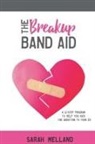 Sarah Melland - The Breakup Band Aid