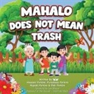 Alapaki Perkins, Hiwalani Perkins, Puniaikeao Perkins - Mahalo Does Not Mean Trash
