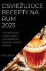 Oleg Poliak - Osvie¿ujúce recepty na rum 2023