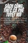Trâm H¿ - SÁCH CÔNG TH¿C CÀ PHÊ TUY¿T V¿I