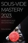 Pellumb Elezi - Sous-Vide Mastery 2023