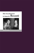 Angelika Fischer, Franz-Josef Krücker, Angelika Fischer - Die Geschwister Bronte in Haworth