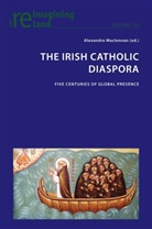 Alexandra Maclennan, Maher, Eamon Maher - The Irish Catholic Diaspora