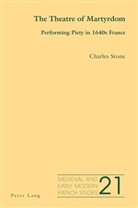 Charles Stone, Noël Peacock - The Theatre of Martyrdom