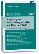Joachim Jackisch - Regelungen im Bauordnungsrecht für die Elektrotechnik