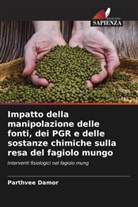Parthvee Damor - Impatto della manipolazione delle fonti, dei PGR e delle sostanze chimiche sulla resa del fagiolo mungo