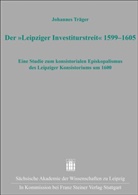 Johannes Träger - Der "Leipziger Investiturstreit" 1599-1605